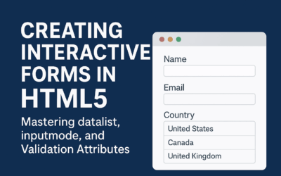 Interactive HTML Forms: Using datalist, inputmode, and Validation Attributes (Full Guide)