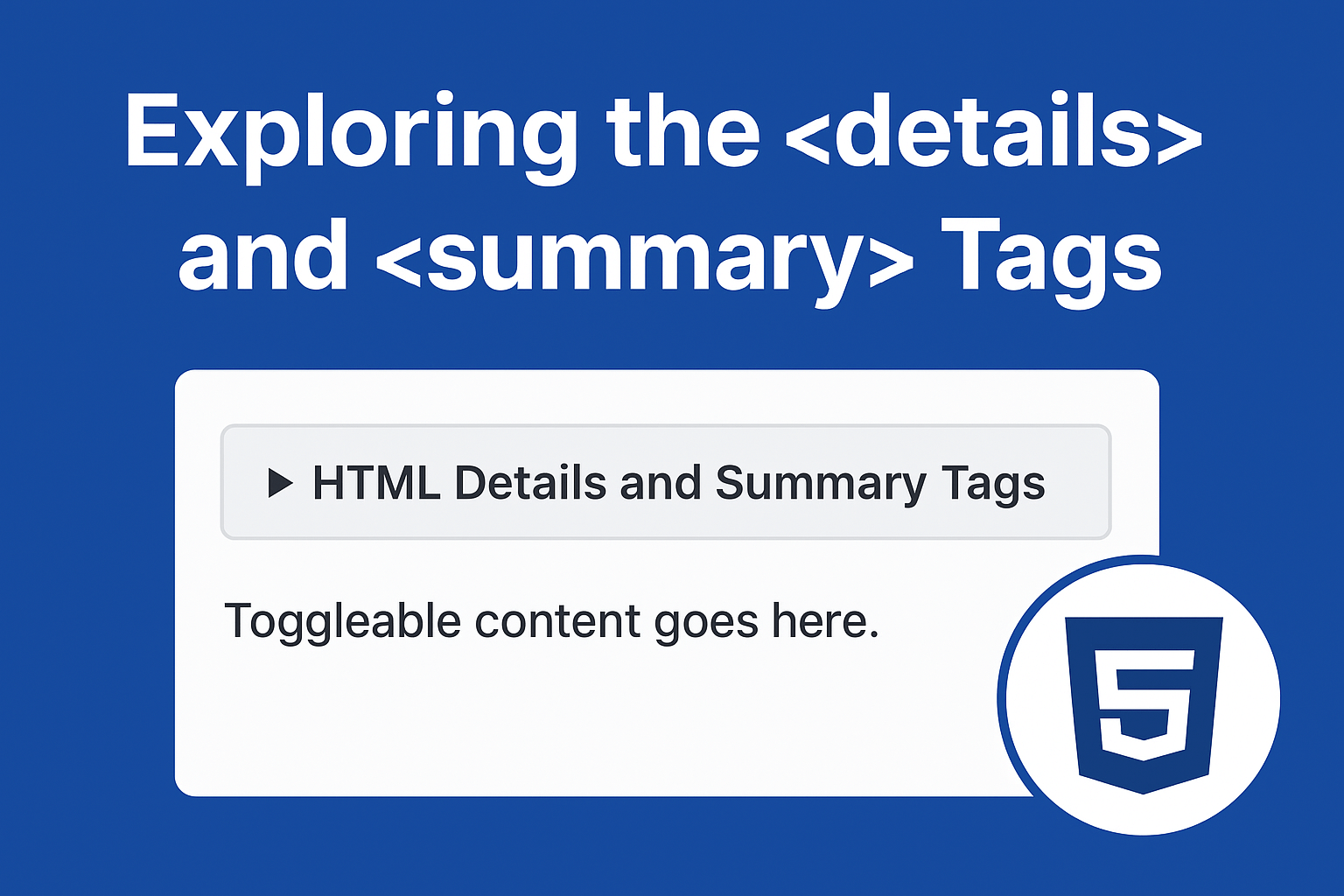 HTML details and summary tags